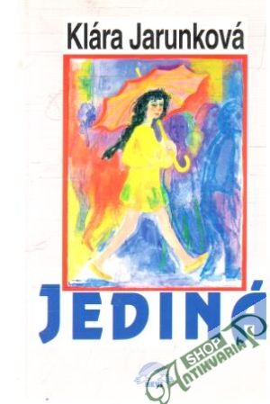 Jediná - Jarunková Klára