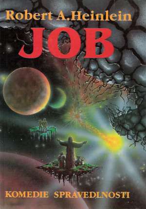 Job - Komedie spravedlnosti - Heinlein R.A.