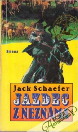 Jazdec z neznáma - Schaefer Jack