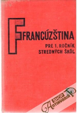 Francúzština pre 1. ročník SŠ - Kolektív autorov
