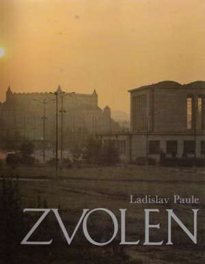 Zvolen - Paule Ladislav