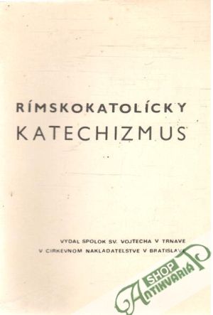 Rímskokatolícky katechizmus - Kolektív autorov