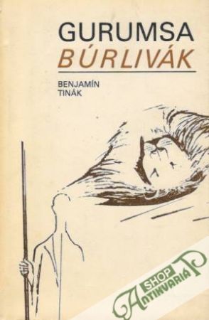 Gurumsa búrlivák - Tinák Benjamín