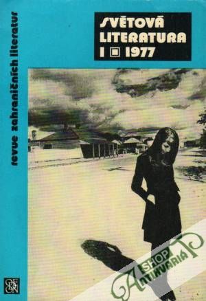 Světová literatura 1/1977 - Kolektív autorov