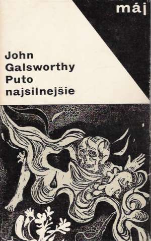 Puto najsilnejšie - Galsworthy John