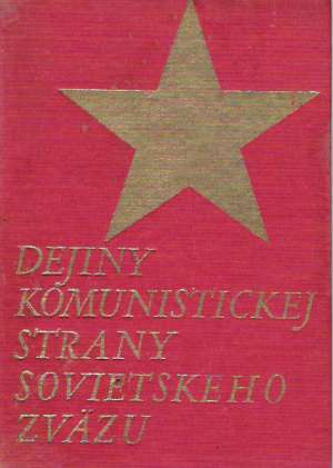 Dejiny komunistickej strany Sovietskeho zväzu - Kolektív autorov