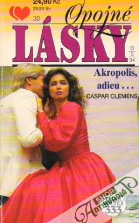 Akropolis, adieu... - Clemens Caspar