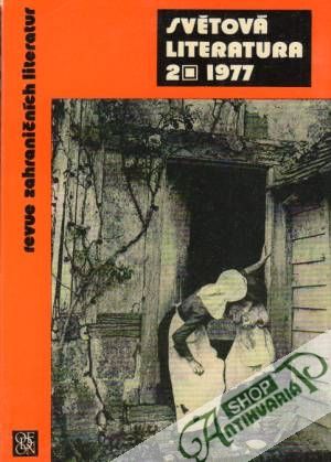 Světová literatura 2/1977 - Kolektív autorov