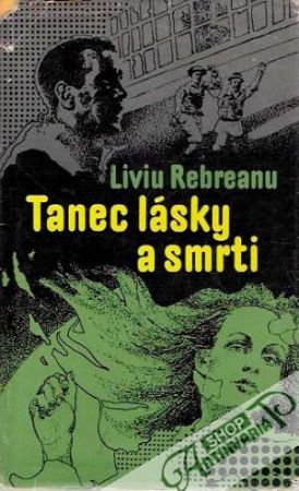 Tanec lásky a smrti - Rebreanu Liviu