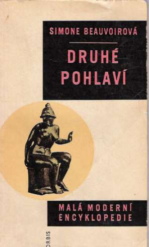 Druhé pohlaví - Beauvoirová Simone