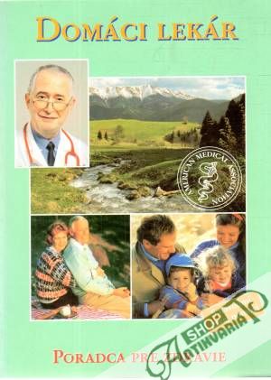 Domáci lekár - poradca pre zdravie - Kolektív autorov
