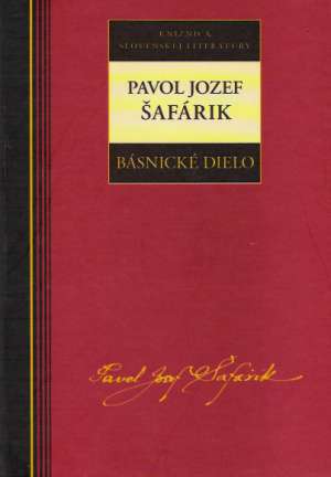 BÁSNICKÉ DIELO - Šafárik Pavol Jozef