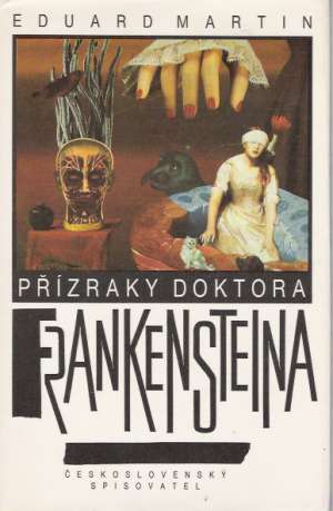 Přízraky doktora Frankensteina - Martin Eduard