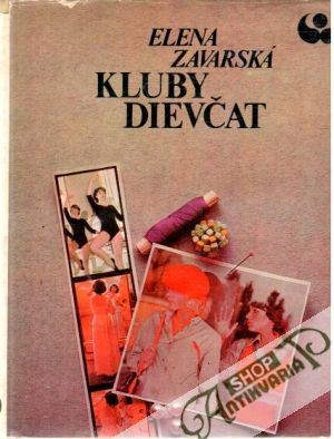 Kluby dievčat - Zavarská Elena