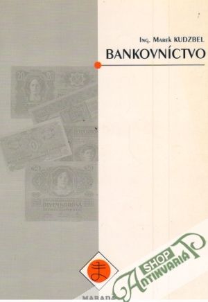 Bankovníctvo - Kudzbel Marek