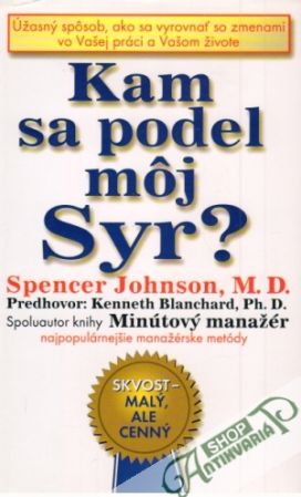 Kam sa podel môj syr? - Johnson Spencer
