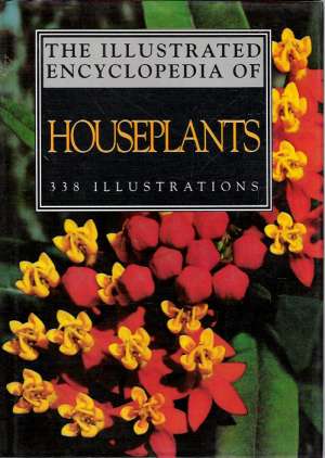 Illustrated Encyclopedia of Houseplants - Skalická / Šubík
