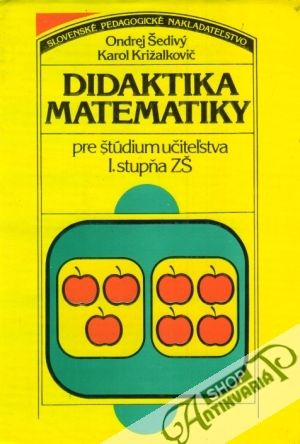 Didaktika matematiky - Šedivý Ondrej, Križalkovič Karol