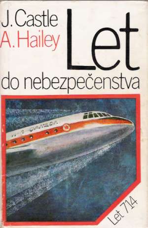 Let do nebezpečenstva - Castle John, Hailey Arthur