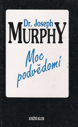 Moc podvědomí - Murphy Joseph