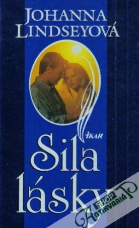 Sila lásky - Lindseyová Johanna