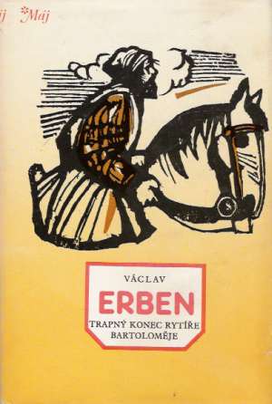 Trapný konec rytíře Bartoloměje - Erben Václav