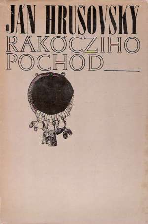 Rákócziho pochod - Hrušovský Ján