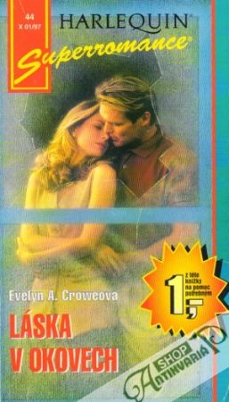 Láska v okovech - Croweová Evelyn A.