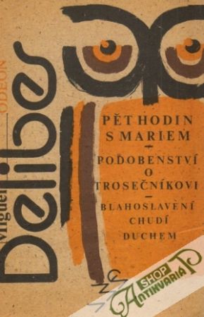 Pět hodin s Mariem, Podobenství o trosečníkovi, Blahoslavení chudí duchem - Delibes Miguel