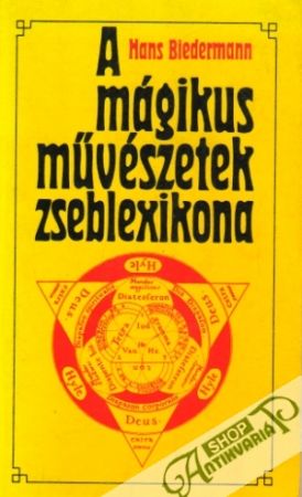 A mágikus muvészetek zseblexikona - Biedermann Hans