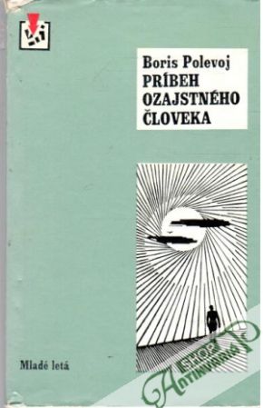 Príbeh ozajstného človeka - Polevoj Boris