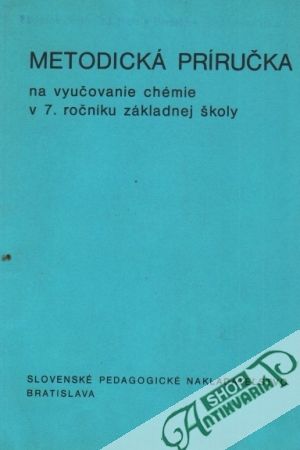 Metodická príručka na vyučovanie chémie v 7. ročníku ZŠ - Kolektív autorov