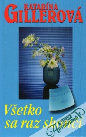 Všetko sa raz skončí - Gillerová Katarína