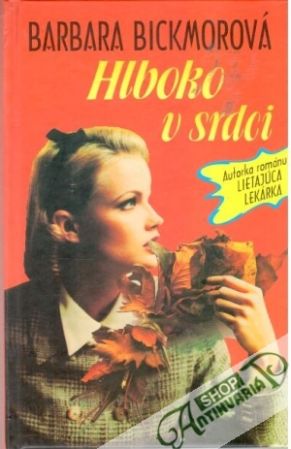 Hlboko v srdci - Bickmorová Barbara