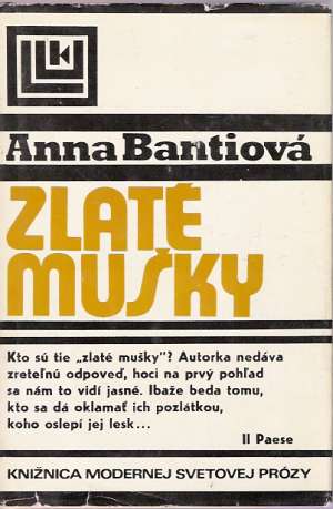 Zlaté mušky - Bantiová Anna