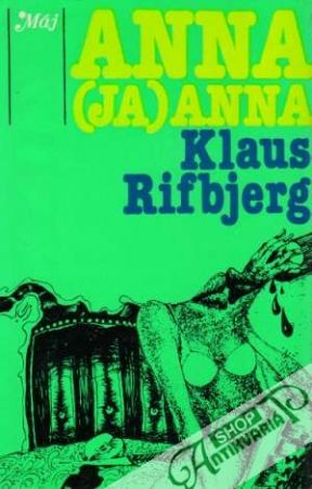 Anna (Ja) Anna - Rifbjerg Klaus