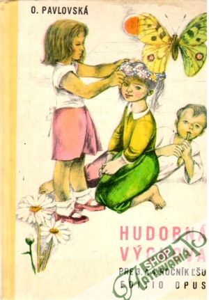 Hudobná výchova pre 3. a 4. ročník ĽŠU - Pavlovská Oľga