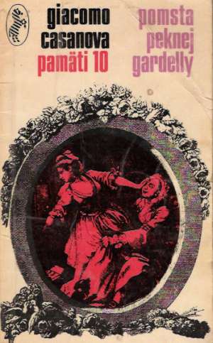 Pomsta peknej Gardelly - Pamäti 10 - Casanova Giacomo