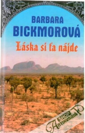 Láska si ťa nájde - Bickmorová Barbara