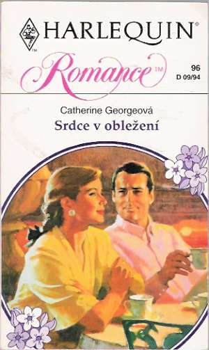 Srdce v obležení - Georgeová Catherine