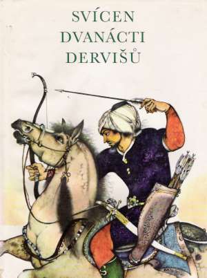 Svícen dvanácti dervišú - Kolektív autorov