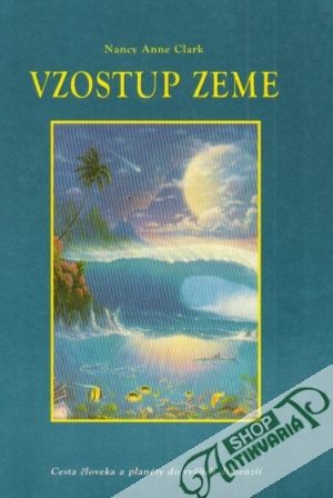 Vzostup Zeme - Clark Nancy Anne