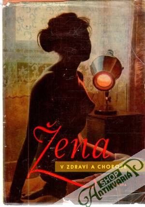 Žena v zdraví a chorobe - Dlhoš Ernest