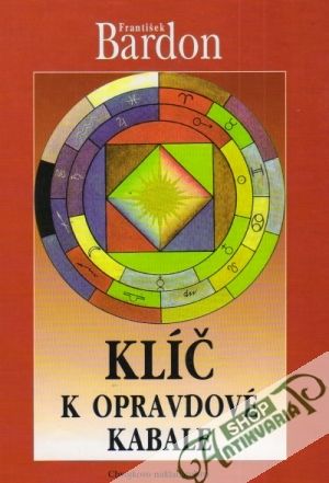 Klíč k opravdové kabale - Bardon František