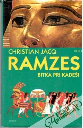 Ramzes - bitka pri Kadeši - Jacq Christian
