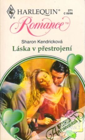 Láska v přestrojení - Kendricková Sharon