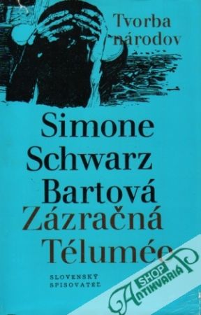 Zázračná Télumée - Schwarz-Bartová Simone
