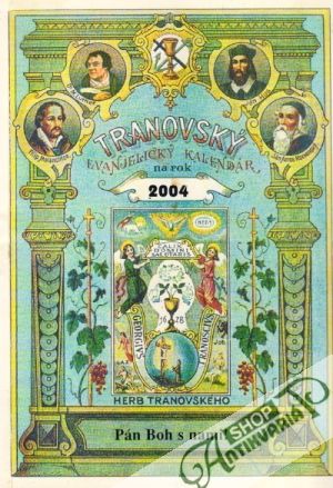 Tranovský evanjelický kalendár 2004 - Kolektív autorov