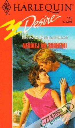 Neříkej mi sbohem! - Delacorteová Shawna