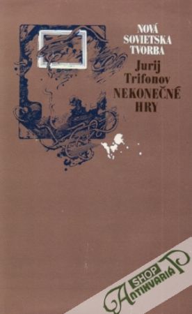 Nekonečné hry - Trifonov Jurij